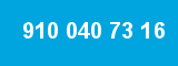 910 040 73 16